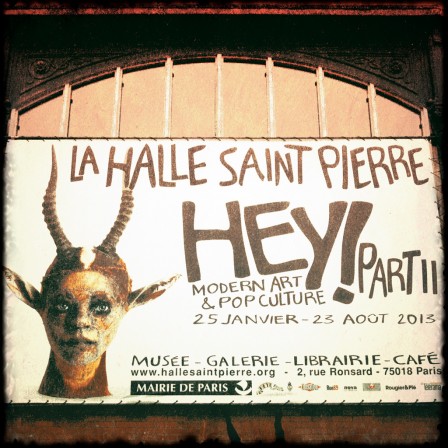 Exposition HEY! Modern Art & Pop Culture - Part II /  Halle St Pierre